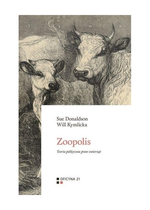 Zoopolis: Teoria polityczna praw zwierząt