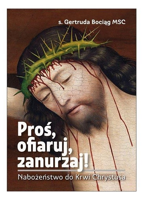Proś, ofiaruj, zanurzaj!