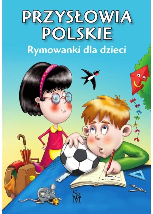 Przysłowia polskie. Rymowanki dla dzieci