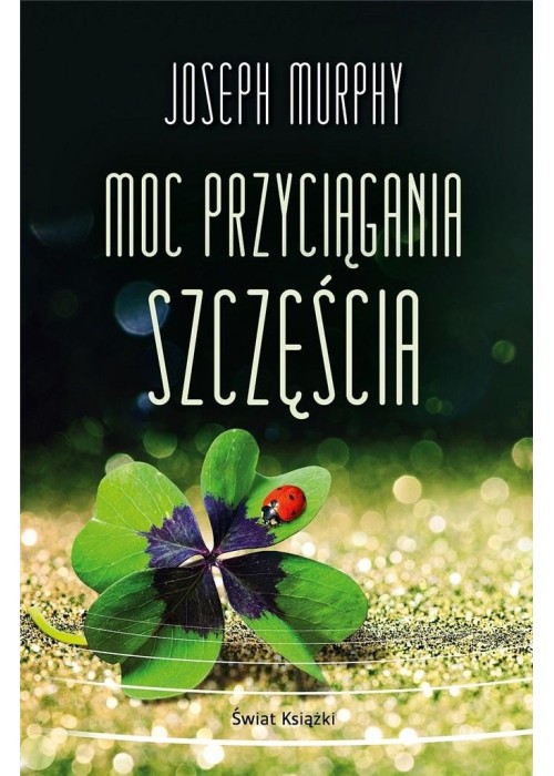 Moc przyciągania szczęścia