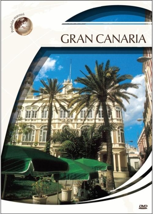 Podróże marzeń. Gran Canaria