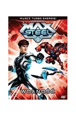 Max Steel. Wolność