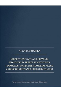 Niepewność sytuacji prawnej jednostki w sferze...