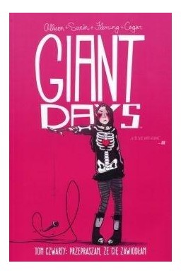 Giant Days T.4 Przepraszam, że cię zawiodłam