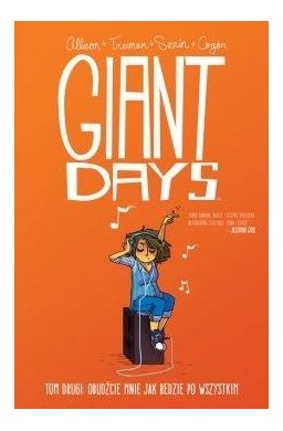 Giant Days T.2 Obudźcie mnie, jak będzie po...