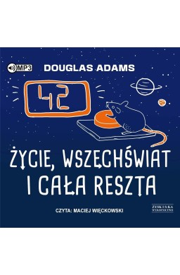 Autostopem przez Galaktykę T.3 Życie... audiobook