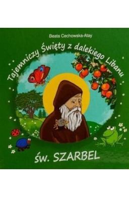 Tajemniczy święty z dalekiego Libanu św Szarbel BR