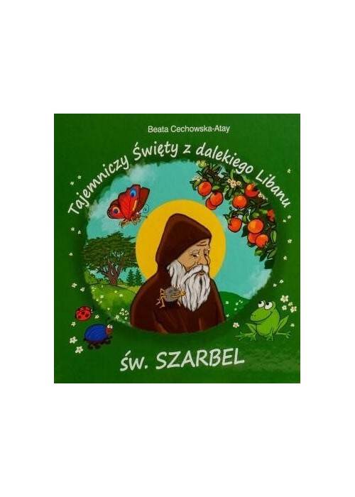 Tajemniczy święty z dalekiego Libanu św Szarbel BR