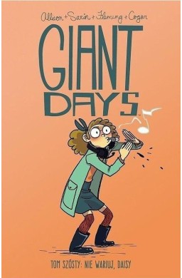 Giant Days T.6 Nie wariuj, Daisy