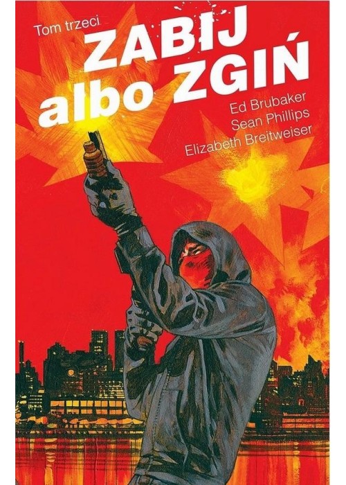 Zabij albo zgiń T.3