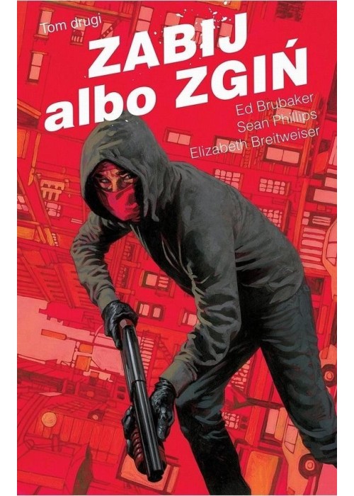 Zabij albo zgiń T.2