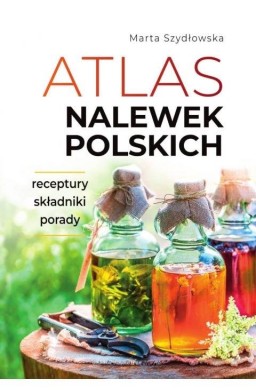 Atlas nalewek polskich