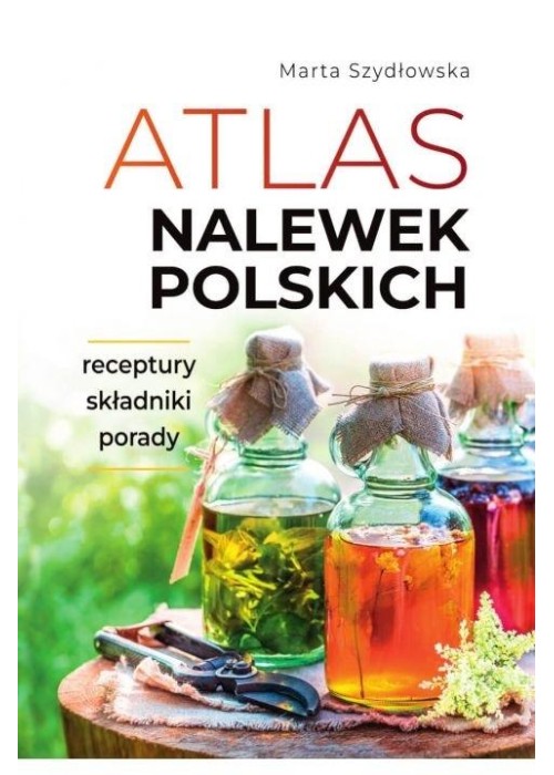 Atlas nalewek polskich