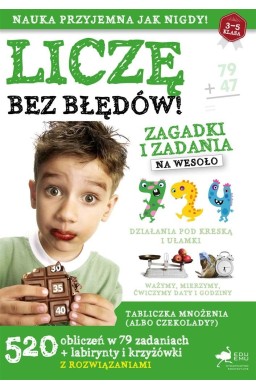 Liczę bez błędów. Zagadki i zadania na wesoło