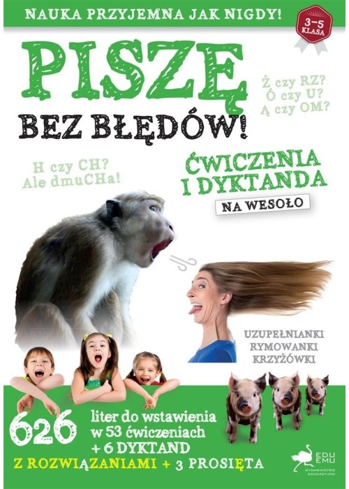 Piszę bez błędów. Ćwiczenia i dyktanda na wesoło