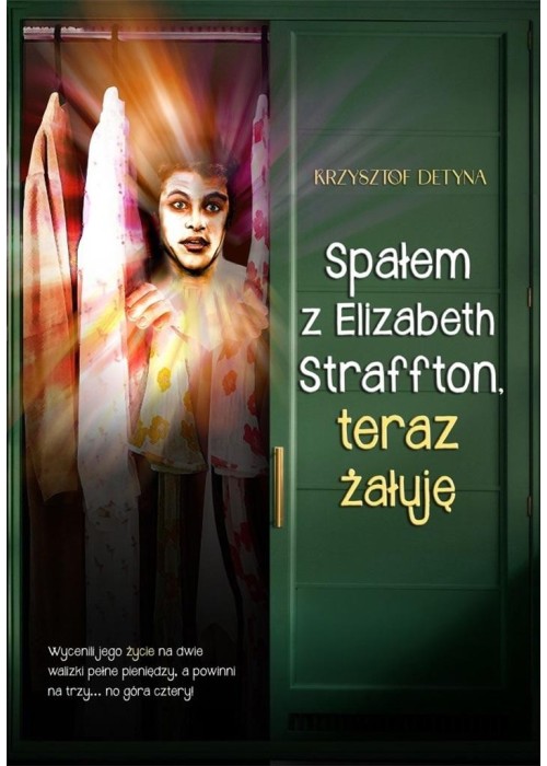 Spałem z Elizabeth Straffton, teraz żałuję