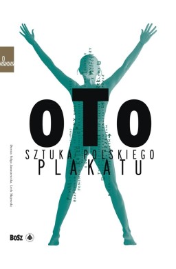 Oto sztuka polskiego plakatu