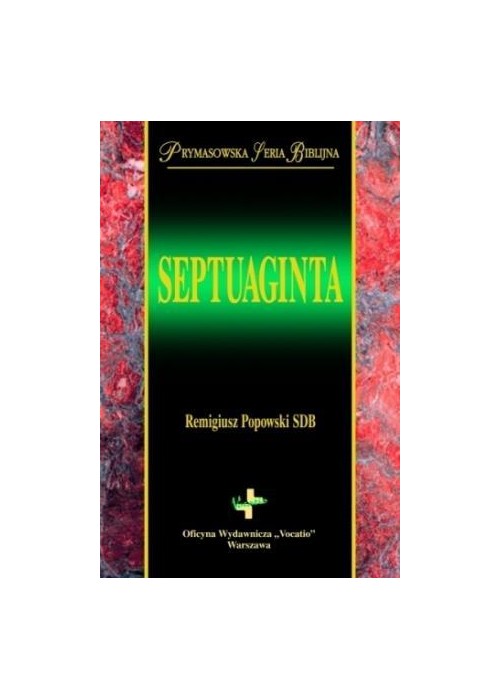 Septuaginta. Prymasowska Seria Biblijna