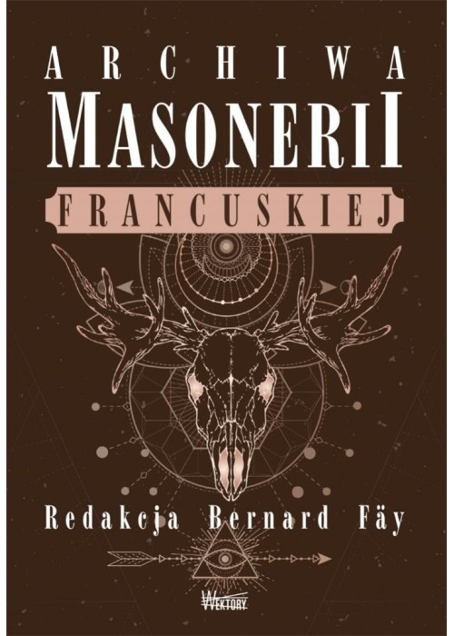 Archiwa masonerii francuskiej Archiwa masonerii francuskiej