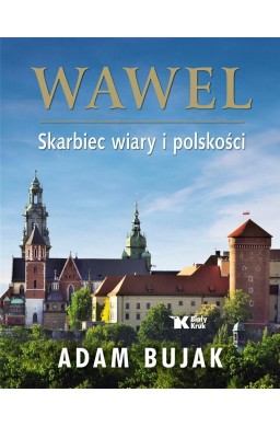 Wawel Skarbiec wiary i polskości Wersja polska