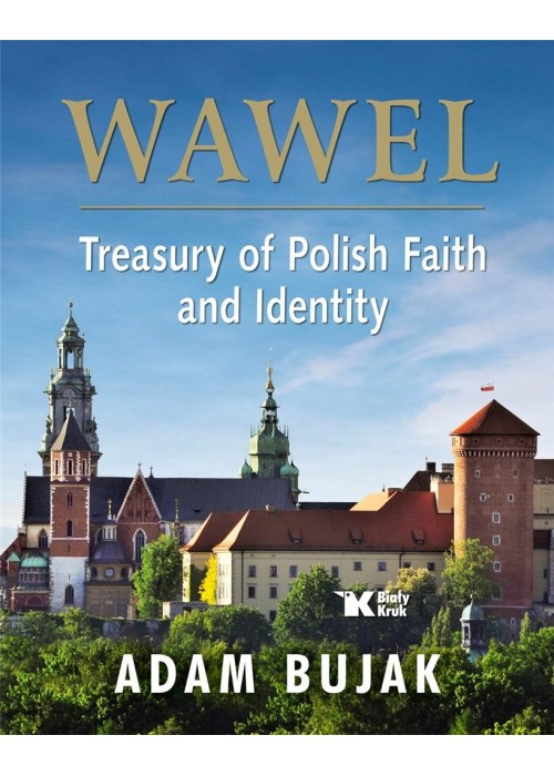Wawel Skarbiec wiary i polskości Wersja angielska