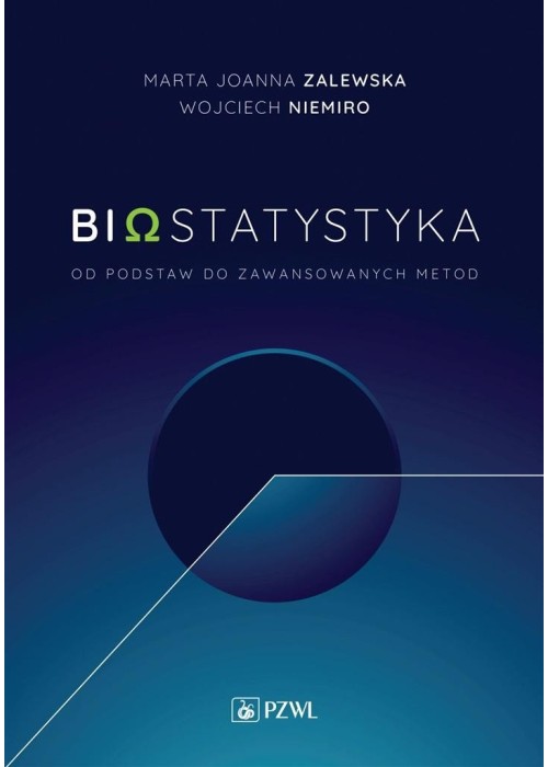 Biostatytstyka. Od podstaw do zaawansowanych metod