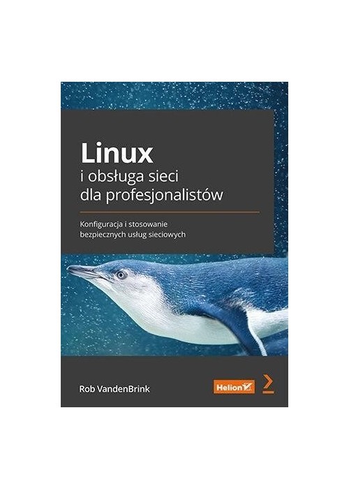 Linux i obsługa sieci dla profesjonalistów