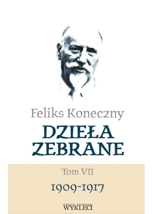 Feliks Koneczny. Dzieła zebrane T.7