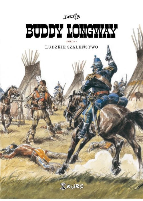 Buddy Longway 3 Ludzkie szaleństwo