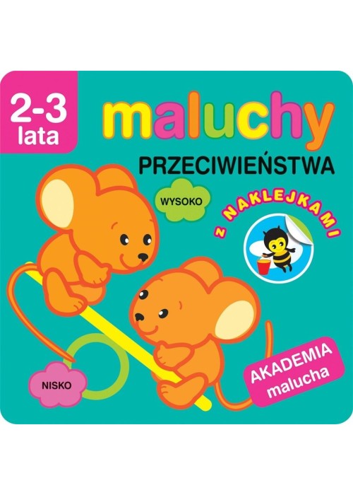 Akademia malucha. Przeciwieństwa z naklejkami