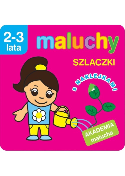 Maluchy. Szlaczki z naklejkami. Akademia malucha