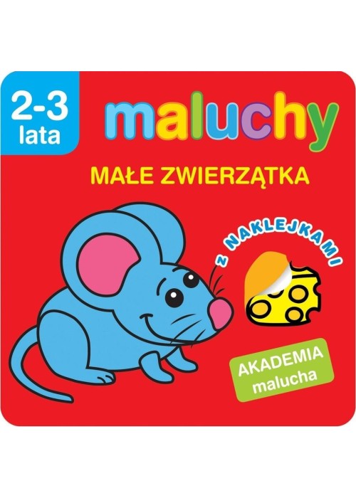 Akademia malucha. Maluchy. Małe zwierzątka