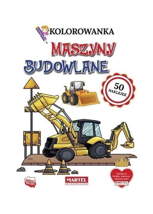 Kolorowanka z naklejkami Maszyny budowlane