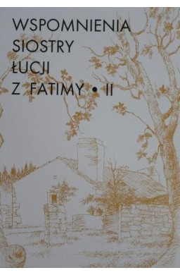 Wspomnienia S. Łucji z Fatimy T.2