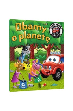 Dbamy o planetę