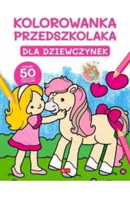 Kolorowanka przedszkolaka. Dla dziewczynek