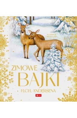 Zimowe bajki Hansa Christiana Andersena