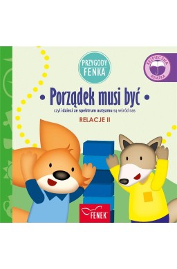 Przygody Fenka. Relacje 2. Porządek musi być