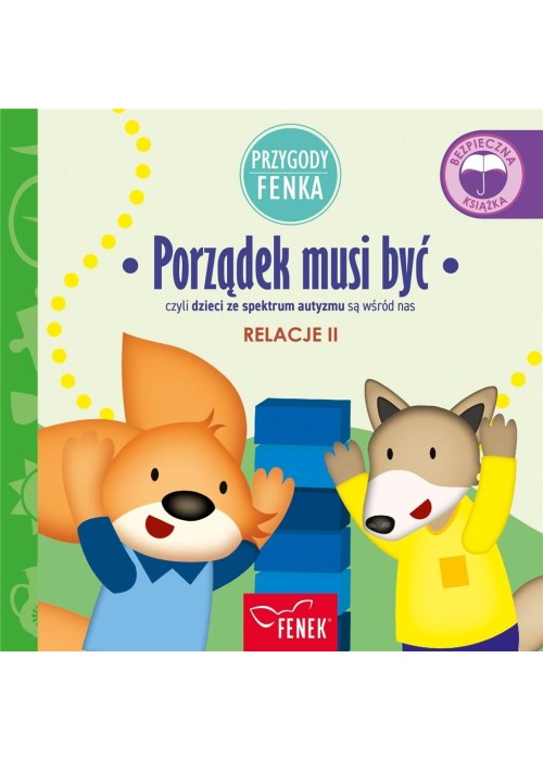 Przygody Fenka. Relacje 2. Porządek musi być