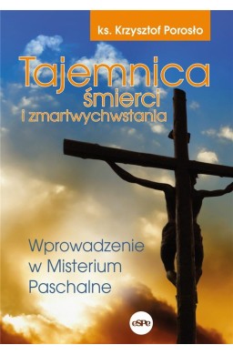Tajemnica śmierci i zmartwychwstania