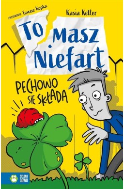 Tomasz Niefart. Pechowo się składa