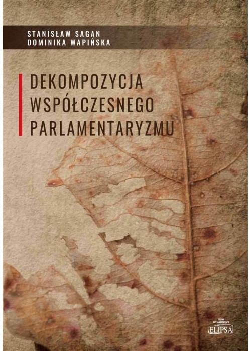 Dekompozycja współczesnego parlamentaryzmu