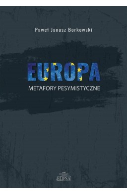 Europa - metafory pesymistyczne