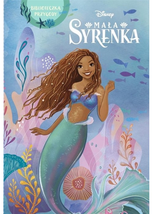 Mała Syrenka. Biblioteczka przygody. Disney