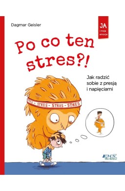 Po co ten stres?! Jak radzić sobie z presją..