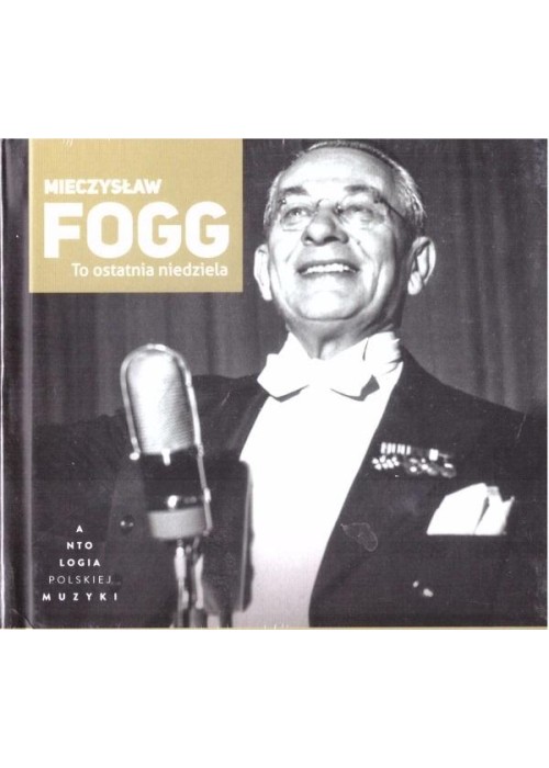 Mieczysław Fogg. To ostatnia niedziela + CD