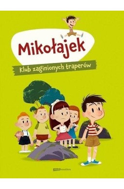 Mikołajek. Klub zaginionych traperów