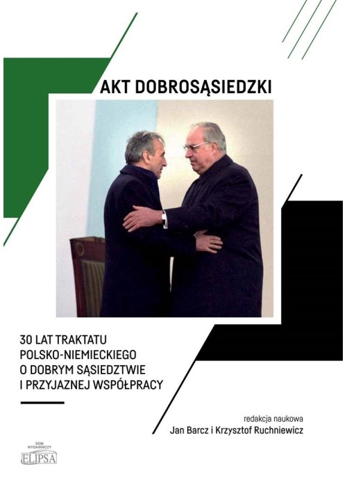 Akt dobrosąsiedzki - 30 lat Traktatu polsko-niem.