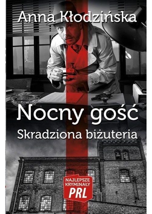 Najlepsze kryminały PRL. Nocny gość. Skradziona...