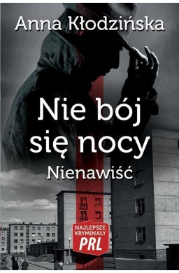 Najlepsze kryminały PRL. Nie bój się nocy..